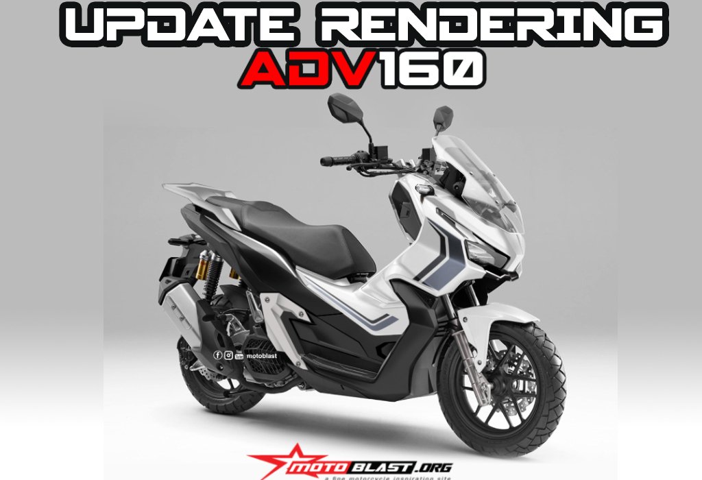 UPDATE RENDER ADV 160